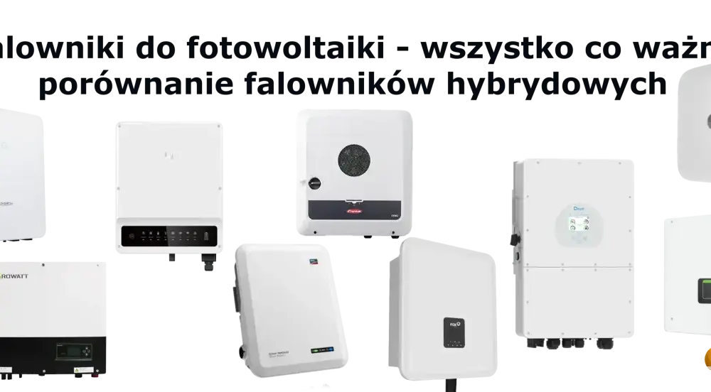 Falowniki fotowoltaiczne - jak dobrać optymalne rozwiązanie?